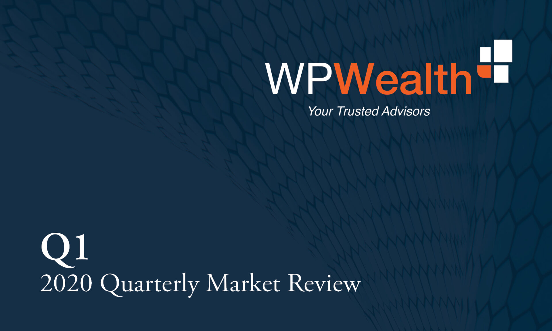 WPWealth Quarterly Market Review Q1 2020